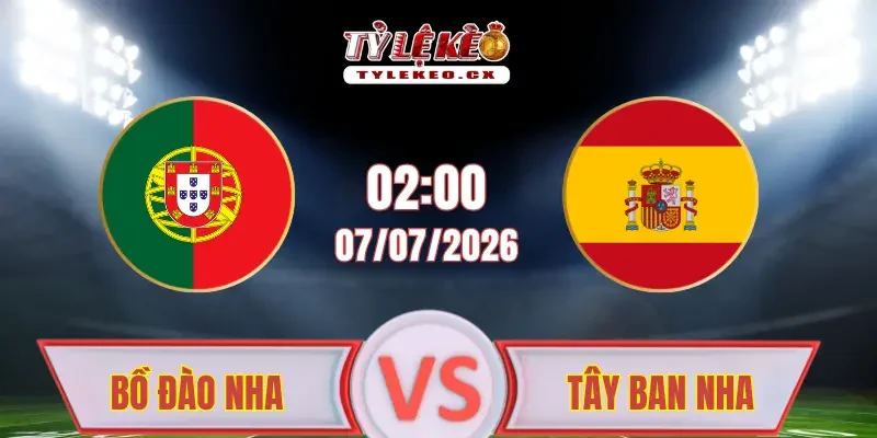 Soi Kèo Bồ Đào Nha vs Tây Ban Nha