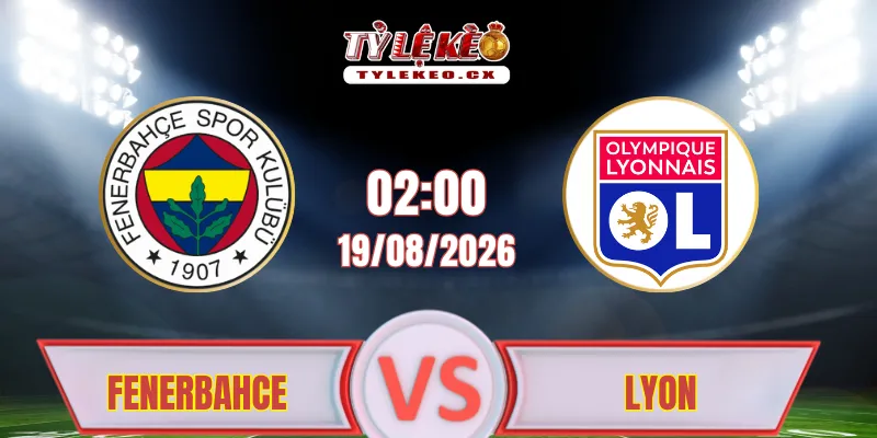 Fenerbahce vs Lyon