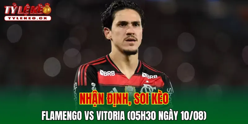 Soi kèo cuộc so tài Flamengo vs Vitoria